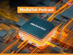 The MediaTek Podcast